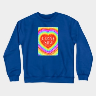 I Love You Rainbow Heart Crewneck Sweatshirt